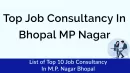 Job Consultancy In Bhopal MP Nagar